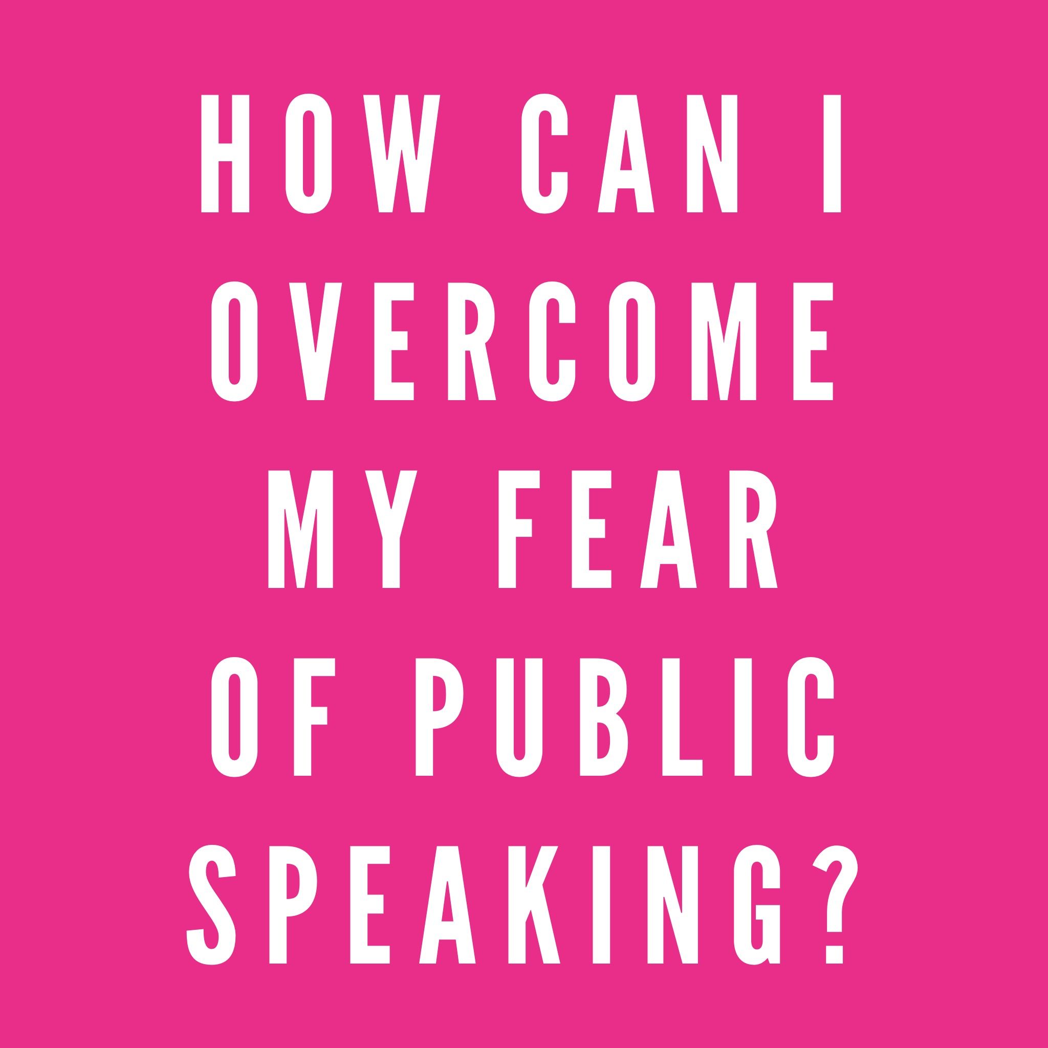 Personal story about fear of public speaking