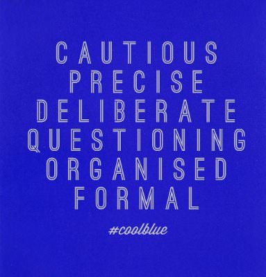 Blue background with the words: cautious, precise, deliberate, questioning, organised and formal written on it.