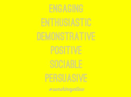 Yellow background with the words: engaging, enthusiastic, demonstrative, Positive, sociable, persuasive